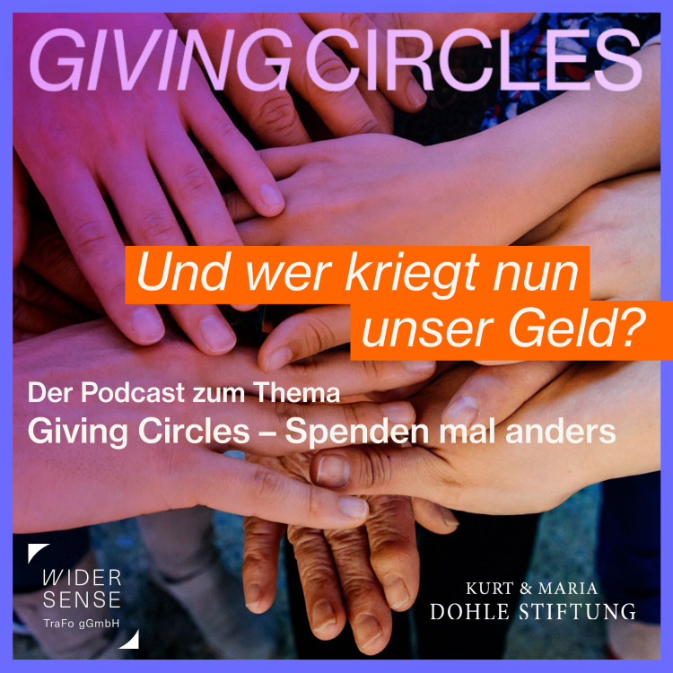 Und wer kriegt nun unser Geld? Giving Circles – Spenden mal anders